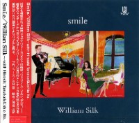 WILLIAM SILK / ウィリアム・シルク~田中裕士&伊藤潮 / SMILE