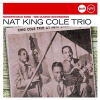 NAT KING COLE / ナット・キング・コール / HONEYSUCKLE ROSE - THE CLASSIC RECORDINGS