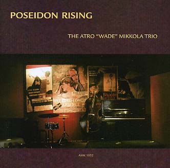 ATRO WADE MIKKOLA / アトロ・ウェイド・ミッコラ / Poseidon Rising