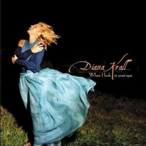 DIANA KRALL / ダイアナ・クラール / When I Look in Your Eyes(2LP/180G)