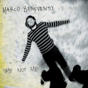 MARCO BENEVENTO / マルコ・ベネヴェント / Me Not Me 