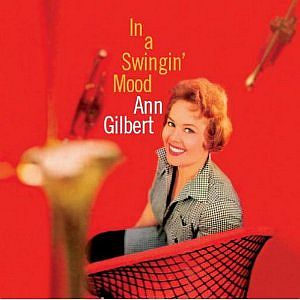 ANN GILBERT / アン・ギルバート / In A Swingin' Mood