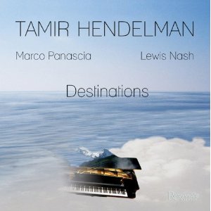 TAMIR HENDELMAN / タミール・ヘンデルマン / DESTINATIONS