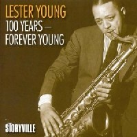LESTER YOUNG / レスター・ヤング / 100 YEARS-FOREVER YOUNG