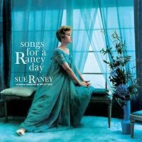 SUE RANEY / スー・レイニー / SONGS FOR A RANEY DAY