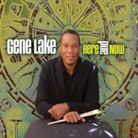 GENE LAKE / ジーン・レイク / HERE AND NOW