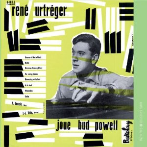 RENE URTREGER / ルネ・ユルトルジェ / Joue Bud Powell 