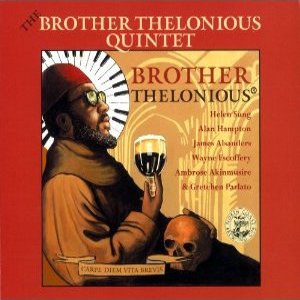 BROTHER THELONIOUS QUINTET / ブラザー・セロニアス・クインテット / Brother Thelonious