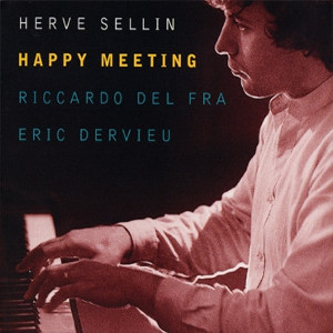 HERVE SELLIN / エルベ・セラン / Happy Meeting