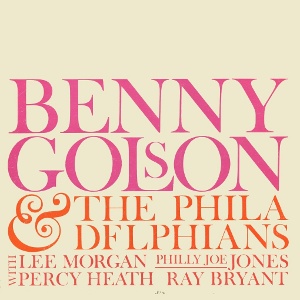 BENNY GOLSON / ベニー・ゴルソン / And The Philadelphians / ベニー・ゴルソン&ザ・フィラデルフィアンズ