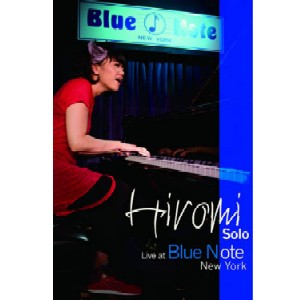 HIROMI / 上原ひろみ / Solo Live At Blue Note New York