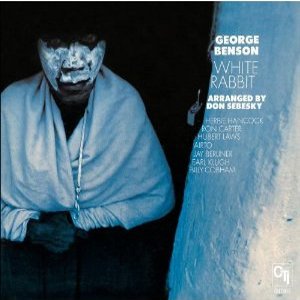 GEORGE BENSON / ジョージ・ベンソン / White Rabbit (CTI Records 40th Anniversary Edition)