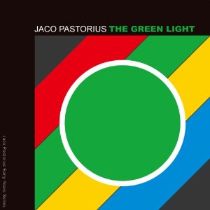 JACO PASTORIUS / ジャコ・パストリアス / The Green Light / グリーン・ライト