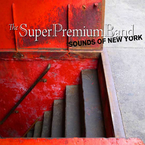SUPER PREMIUM BAND(KENNY BARRON / RON CARTER etc...) / スーパー・プレミアム・バンド / サウンズ・オブ・ニューヨーク