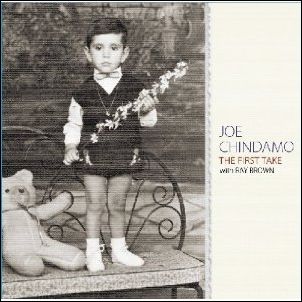 JOE CHINDAMO / ジョー・チンダモ / The First Take / ザ・ファースト・テイク