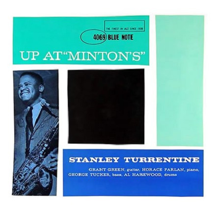 STANLEY TURRENTINE / スタンリー・タレンタイン / Up at Minton's
