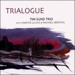 TIM SUND / ティム・サンド / Trialogue 