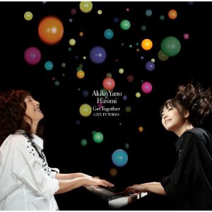 AKIKO YANO & HIROMI / 矢野顕子×上原ひろみ / Get Together -Live in Tokyo -(CD) / ゲット・トゥギャザー -ライブ・イン・トウキョウ-