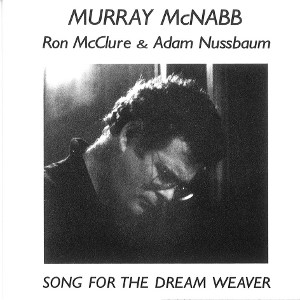 MURRAY MCNABB / ミューリー・マクナブ / Song for the Dream Weaver 