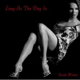 SARAH MONTES / サラ・モンテス / Long As The Day Is