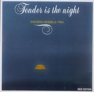 DIEDERIK WISSELS / ディエデリック・ウィセルス / Tender is the Night