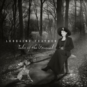 LORRAINE FEATHER / ロレイン・フェザー / Tales of the Unusual