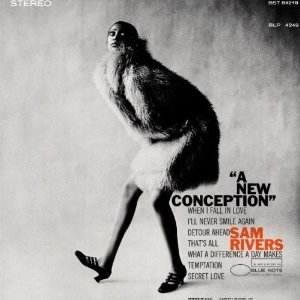 SAM RIVERS / サム・リヴァース / New Conception(180G/LP)