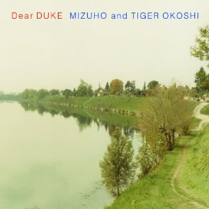 MIZUHO&タイガー大越 / Dear DUKE