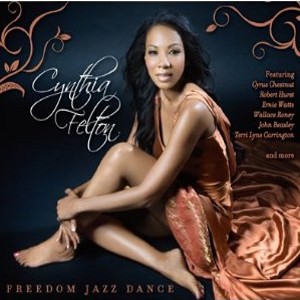 CYNTHIA FELTON / シンシア・フェルトン / Freedom Jazz Dance