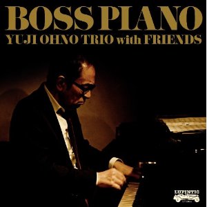 YUJI OHNO / 大野雄二 / Boss Piano / ボス・ピアノ