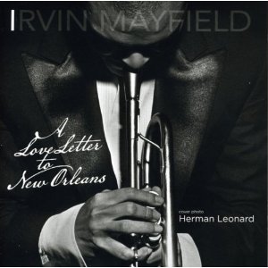 IRVIN MAYFIELD / アーヴィンメイフィールド / Love Letter To New Orleans