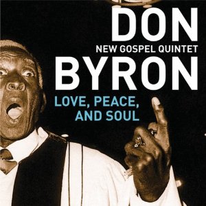 DON BYRON / ドンバイロン / Love, Peace, And Soul