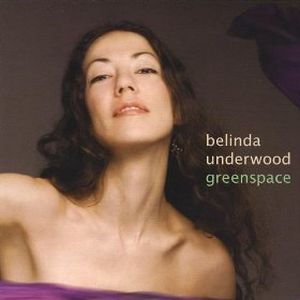 BELINDA UNDERWOOD / ベリンダ・アンダーウッド / Greenspace