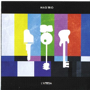 MAG TRIO / マッグ・トリオ / L'attesa