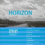HIDEAKI HORI / 堀秀彰 / HORIZON