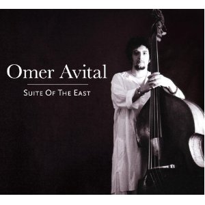 OMER AVITAL / オメル・アヴィタル / Suite Of The East