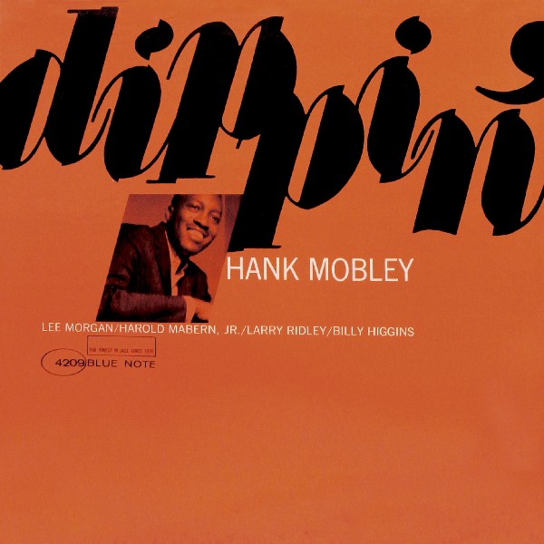 HANK MOBLEY / ハンク・モブレー / Dippin' / ディッピン