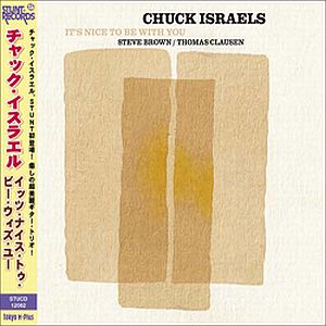 CHUCK ISRAELS / チャック・イスラエル / It's Nice To Be With You