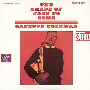 ORNETTE COLEMAN / オーネット・コールマン / Shape Of Jazz To Come(SACD) / ジャズ来るべきもの(+2)(SACD)
