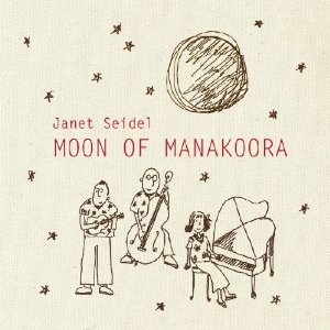 JANET SEIDEL / ジャネット・サイデル / Moon Of Manakoora / マナクーラの月 