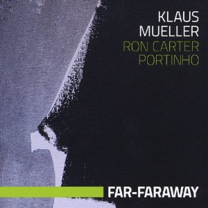 KLAUS MUELLER / Far-Faraway