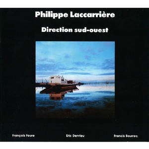 PHILIPPE LACCARRIERE / Direction Sud-ouest