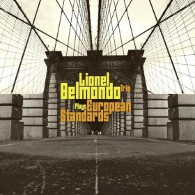 LIONEL BELMONDO / ライオネル・ベルモンド / Plays European Standards