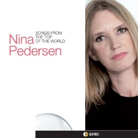 NINA PEDERSEN / ニナ・ペダーセン / Songs from the Top of the World