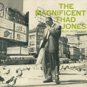 THAD JONES / サド・ジョーンズ / The Magnificent Thad Jones / ザ・マグニフィセント・サド・ジョーンズ(LP/200g)