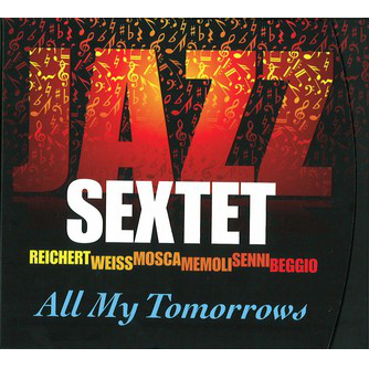 JAZZ SEXTET / ジャズ・セクステット / All My Tomorrows