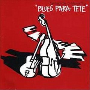 SANTIAGO DE LA MUELA / Blues Para Tete 