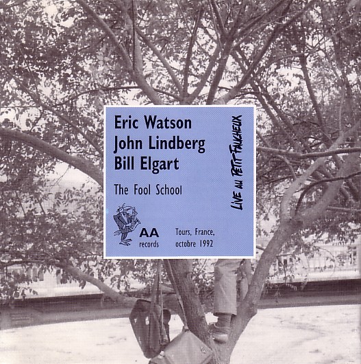 ERIC WATSON / エリック・ワトソン / The Fool School