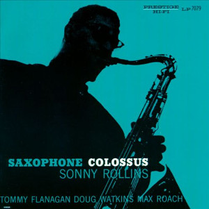 SONNY ROLLINS / ソニー・ロリンズ / Saxophone Colossus(LP/MONO/180g) 