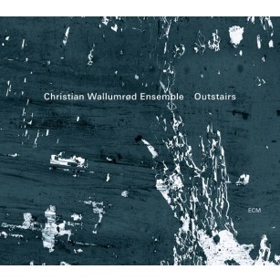 CHRISTIAN WALLUMROD / クリスチャン・ヴァルムルー / Outstairs
